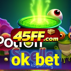 ok bet